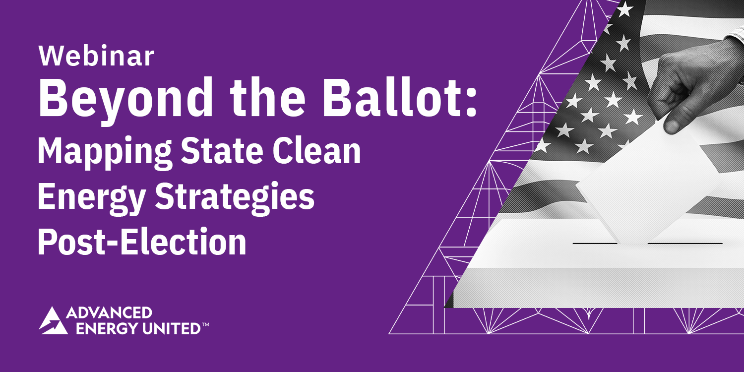 Webinar Beyond the Ballot Mapping State Clean Energy Strategies Post-Election 2 (1)